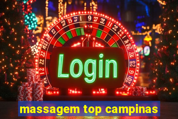 massagem top campinas